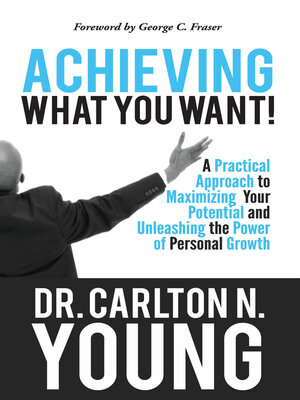 cover image of Achieving What You Want